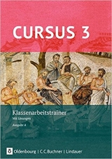 Latein Lehrwerk Cursus A. Klassenarbeitstrainer mit Lösungen