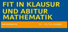 Fit in Klausur und Abitur Mathematik