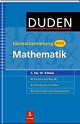 Mathematik Formelsammlung für den Einsatz in der weiterführenden Schule -ergänzend zum Matheunterricht