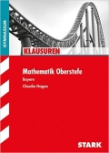 Mathematik Oberstufe. Klausuren mit Lösungen