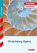 Wiederholung Algebra. Aufgaben mit Lösungen