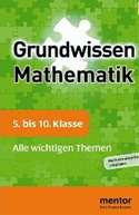 Mathe Lernhilfen für die 5. bis 10. Klasse