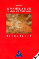 Schroedel Lernhilfen: Aufgabensammlung Mathematik