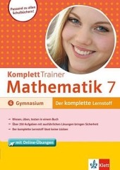 Komplett-Trainer Gymnasium Mathematik 7. Klasse. Uuml;bungsaufgaben mit Lösungen