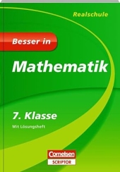 Besser in Mathematik 7. Klasse. Uuml;bungsaufgaben mit Lösungen