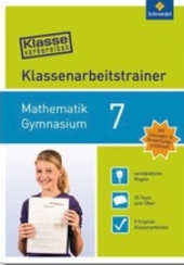 Klassenarbeitstrainer 7. Klasse. Uuml;bungsaufgaben mit Lösungen