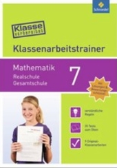 Klassenarbeitstrainer 7. Klasse. Uuml;bungsaufgaben mit Lösungen