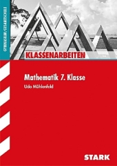 Mathematik Klassenarbeiten 7. Klasse. Uuml;bungsaufgaben mit Lösungen