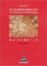 Schroedel Lernhilfen: Aufgabensammlung Mathematik