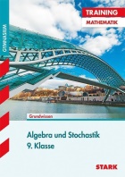 Mathematik 9. Klasse Gymnasium. Algebra/Stochastik Mathe Übungsaufgaben mit Lösungen