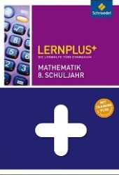 Mathematik Lernhilfen LERNPLUS+ vom Schroedel Verlag für den Einsatz in der weiterführenden Schule -ergänzend zum Matheunterricht