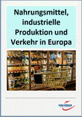 Nahrungsmittel, industrielle Produktion und Verkehr in Europa