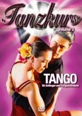 Volume 3 -Tango, für Anfänger und Fortgeschrittene