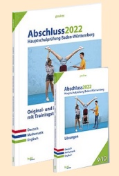 HSA, Hauptschulabschlussprüfung Baden-Württemberg - Original Prüfungen mit LÖsungen