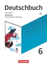 Deutschbuch. Arbeitsheft 6. Klasse Deutsch 6. Klasse Gymnasium Annweiler