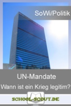 UN-Mandate - Wann ist ein Krieg legitim?