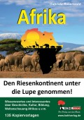 Afrika. Ein Riesenkontinent unter die Lupe genommen - Sozialkunde Arbeitsblätter