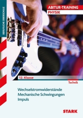 Physik Lernhilfen von Stark für den Einsatz in der Mittelstufe(5.-10. Klasse), ergänzend zum Unterricht in Physik