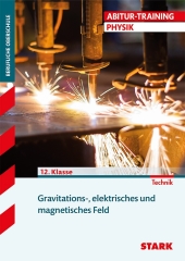 Physik Lernhilfen von Stark für den Einsatz in der Mittelstufe(5.-10. Klasse), ergänzend zum Unterricht in Physik