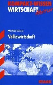 VWL Volkswirtschaftslehre. Lernhilfen ergänzend zum Unterricht in Betriebswirtschaftslehre & VWL