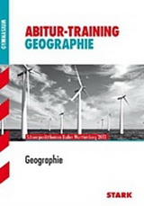 Geographie Abitur-Training. Vorbereitung aufs Landesabitur- Übungsmaterial mit Lösungen