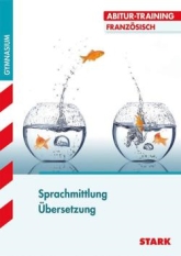 Französisch Lernhilfen von Stark für den Einsatz in der Oberstufe ergänzend zum Unterricht in Französisch