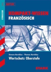 Französisch Lernhilfen von Stark für den Einsatz in der Oberstufe ergänzend zum Unterricht in Französisch