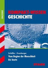 Geschichte Lernhilfen von Stark für den Einsatz in der Mittelstufe/Oberstufe ergänzend zum Unterricht in Geschichte