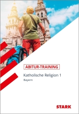 kath. Religion. Lernhilfen von Stark für den Einsatz in der Oberstufe und im Studium ergänzend zum Unterricht im 11.-13. Schuljahr