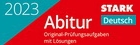 Deutsch Original Prüfungsaufgaben mit Lösungen für das Zentralabitur Deutsch 
