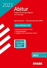 Geschichte Originalprüfungen mit ausführlichen Lösungen für das Abitur/Zentralabitur in Geschichte