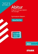 Geschichte Originalprfungen mit ausfhrlichen Lsungen fr das Abitur/Zentralabitur in Geschichte