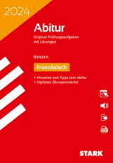 Französisch Originalprfungen mit ausfhrlichen Lsungen fr das Abitur/Zentralabitur in Französisch 