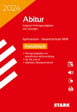 Französisch Originalprfungen mit ausfhrlichen Lsungen fr das Abitur/Zentralabitur in Französisch