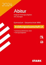 Erziehungswissenschaft. Originalprüfungen mit ausführlichen Lösungen für das Abitur/Zentralabitur
