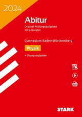 Physik Originalprüfungen mit ausführlichen Lösungen zur Vorbereitung auf das Abitur/Zentralabitur in Physik 2023