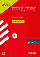 Betriebswirtschaftslehre Originalprüfungen mit ausführlichen Lösungen für das Abitur/Zentralabitur in Betriebswirtschaftslehre 2019