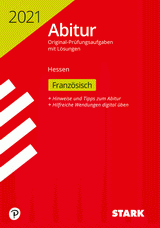 Französisch Originalprfungen mit ausfhrlichen Lsungen fr das Abitur/Zentralabitur in Französisch 