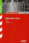 Mathematik Klassenarbeit mit Musterlösungen