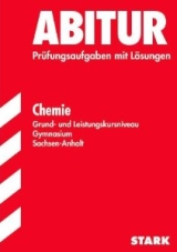 Chemie Originalprfungen mit Lsungen fr die perfekte Vorbereitung auf das Zentralabitur -ergänzend zum Chemieunterricht in der Oberstufe