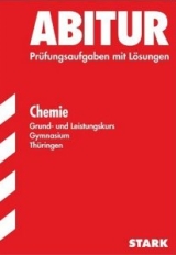 Chemie Originalprfungen mit Lsungen fr die perfekte Vorbereitung auf das Zentralabitur -ergänzend zum Chemieunterricht in der Oberstufe