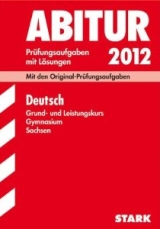 Deutsch Abitur Vorbereitung. Lernhilfen fr die Abi Prfung von Stark für den Einsatz in der Oberstufe/MSS -ergänzend zum Deutschunterricht