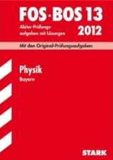 Physik Originalprfungen mit Lsungen fr die perfekte Vorbereitung auf das Zentralabitur -ergänzend zum Physikunterricht in der Oberstufe