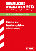 Chemie Originalprfungen mit ausfhrlichen Lsungen fr das Abitur/Zentralabitur in Chemie 2013