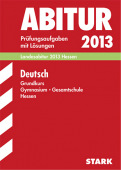 Deutsch Landesabitur. Prfungsaufgaben von Stark für den Einsatz in der Oberstufe - ergänzend zum Deutschunterricht