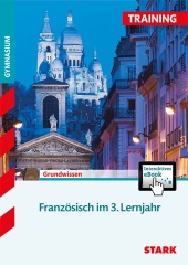 Franzsisch Lernhilfen von Stark für den Einsatz in der Oberstufe ergänzend zum Unterricht in Franzsisch