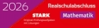 Training Abschlusspr&uuml;fung Realschule 2026. Materialien vom Stark Verlag