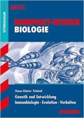 Kompaktwissen Biologie Abitur -  für die Oberstufe/Sekundarstufe II, ergänzend zum Unterricht