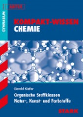 Kompaktwissen Chemie Abitur -  für die Oberstufe/Sekundarstufe II, ergänzend zum Unterricht