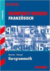 Kompaktwissen Französisch Abitur -  für die Oberstufe/Sekundarstufe II, ergänzend zum Unterricht